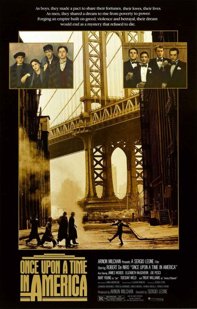 “I like the stink of the streets. It cleans out my lungs. And it gives me a hard-on.” ––David “Noodles” Aaronson (played by Robert De Niro)